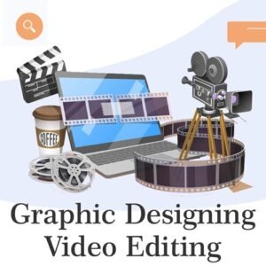 graphic designing and video editing service
